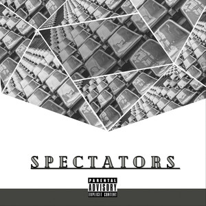 Spectators (Explicit)