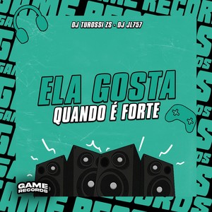 Ela Gosta Quando é Forte (Explicit)