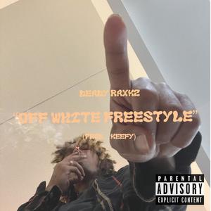 Off White Freestyle (Explicit)