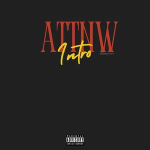 A.T.T.N.W (Intro|Explicit)