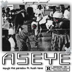 Aseye (Explicit)