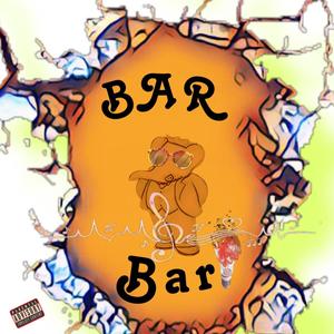BAR BAR (Explicit)