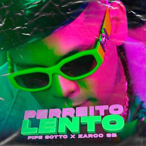 Perreito Lento(feat. Zarco SB)