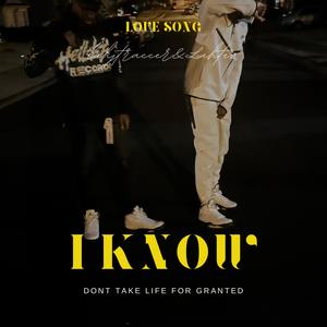 I know (feat. Luhtez) (Explicit)