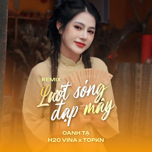 Lướt Sóng Đạp Mây (Remix)