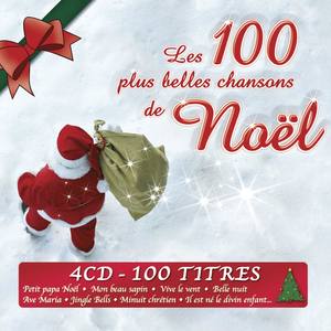 Les 100 Plus Belles Chansons De Nol