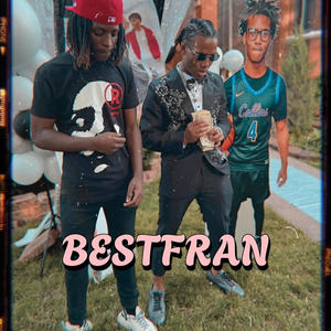 Bestfran (feat. YTC_Zay)