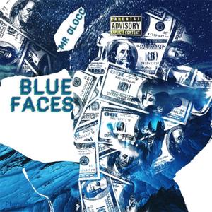 Blue Faces (Explicit)