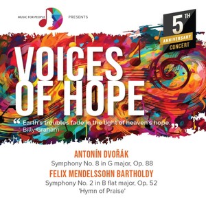 Voices of Hope. Dvořák: Symphony No. 8 & Mendelssohn: Symphony No. 2