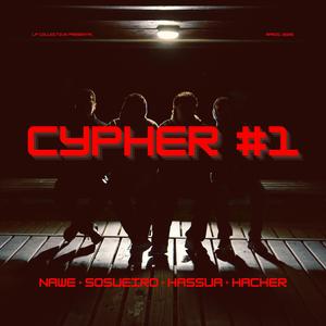 CYPHER LPC #1 (feat. Nawe, Sosueiro & Hassua) (Explicit)