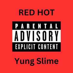 RED HOT (feat. AstroBeatz) [Explicit]