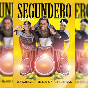 Segundero (feat. Yofrangel 911 & La golosa) [REMIX]