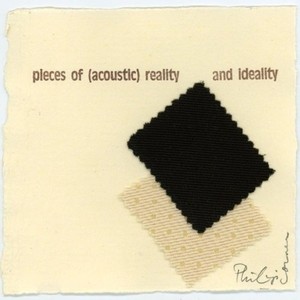 Pieces Of (Acoustic) Reality And Ideality