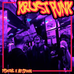 KRUST PUNK (Explicit)