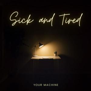 Sick and Tired (feat. Jessica Robb)