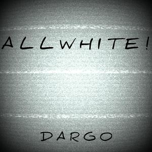 ALLWHITE! (Explicit)