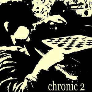 chronic 2 (Explicit)