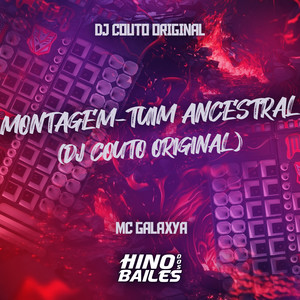 Montagem - Tuim Ancestral (Explicit)
