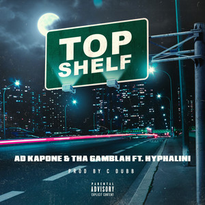 Top Shelf (feat. Hyphalini) [Explicit]