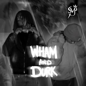 Wham And Durk (feat. 5capos) (Explicit)