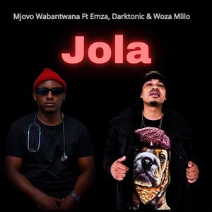 Jola (feat. Emza, Darktonic & Woza Mlilo)