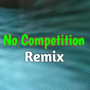 No Competition Remix(feat. DIVINE & Jass Manak)
