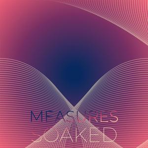 Measures Soaked