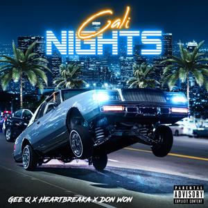 Cali Nights (feat. Heartbreaka & Don Won) (Explicit)
