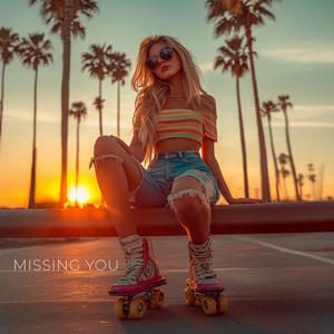 missing you