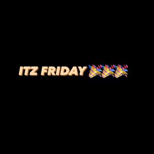 Friday (Explicit)