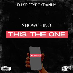 This The One (feat. SHOWCHINO) [Explicit]