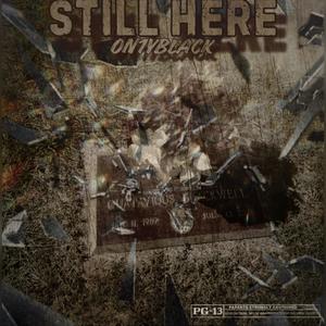 Still Here (Explicit)