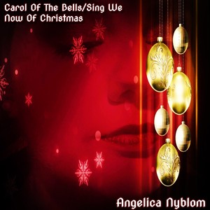 Carol Of The Bells/Sing We Now Of Christmas