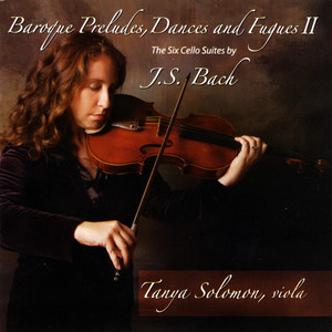 Bach: The Six Cello Suites, as performed on viola