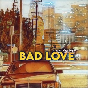 Bad Love