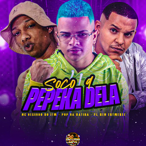 Soco a Pepeka Dela (Explicit)