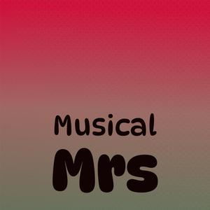 Musical Mrs