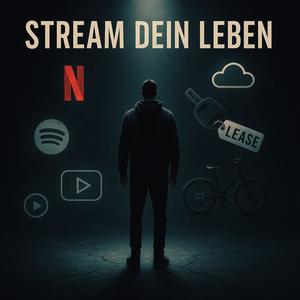 Stream dein Leben (Explicit)