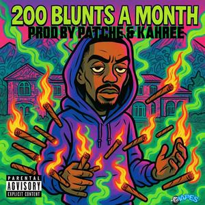 200 Blunts A Month (Explicit)