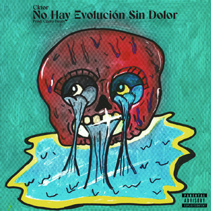 No Hay Evolución Sin Dolor (Explicit)