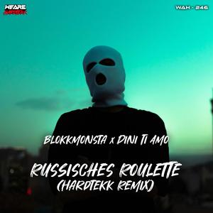 Russisches Roulette (Hardtekk Remix) [Explicit]