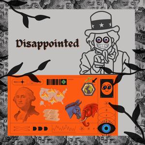 Disappointed (Explicit)