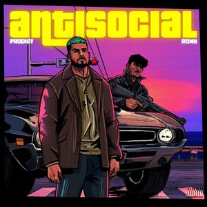 ANTISOCIAL (feat. RONN) [Explicit]