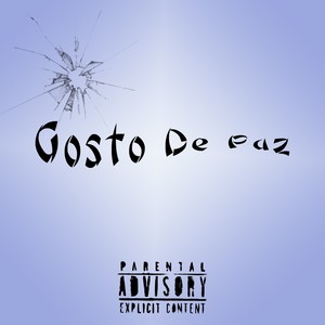 Gosto de Paz (Explicit)