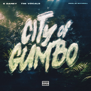 CITY OF GUMBO (Explicit)