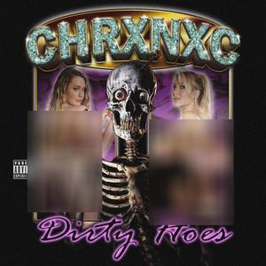 DIRTY HOES (Explicit)