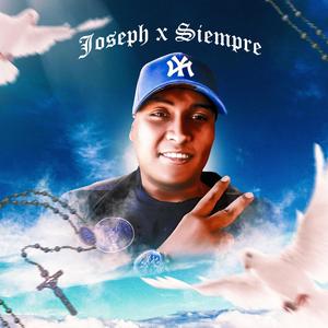 JOSEPH X SIEMPRE 2