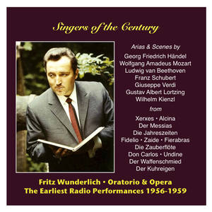 SINGERS OF THE CENTURY - Fritz Wunderlich, Vol. 2: Earliest Radio Performances (1956-1959)