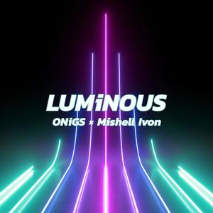 LUMiNOUS