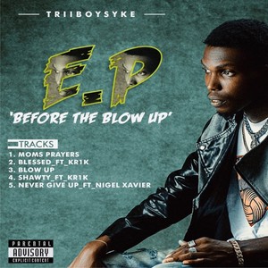 Before the Blow Up (Explicit)